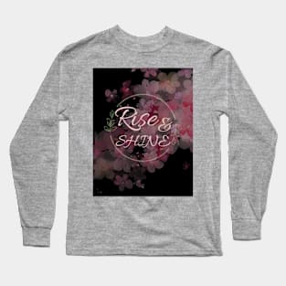 Rise and Shine Long Sleeve T-Shirt